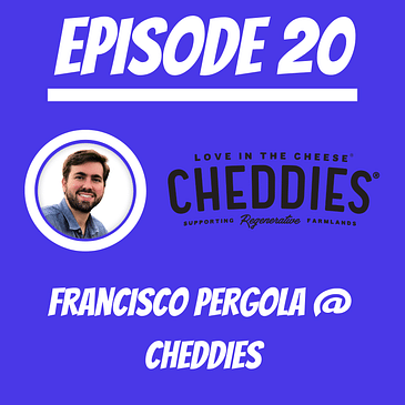 #20 - Francisco Pergola @ Cheddies