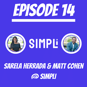 #14 - Sarela Herrada & Matt Cohen @ SIMPLi