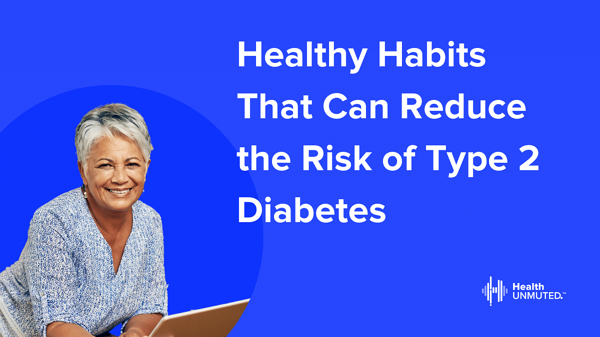 Healthy Habits That Can Reduce the Risk of Type 2 Diabetes