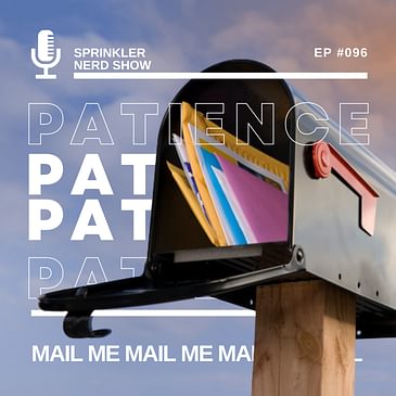 #096 - Mail Me Patience