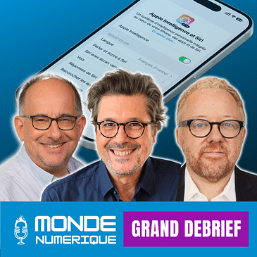 GRAND DEBRIEF - Apple Intelligence : l’IA selon Apple tient-elle ses promesses ?