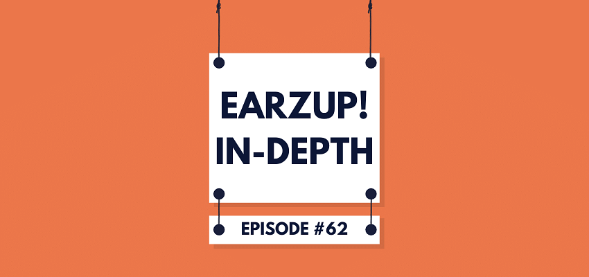 EarzUp! In-Depth | Episode #62 - The Reedy Creek Problem