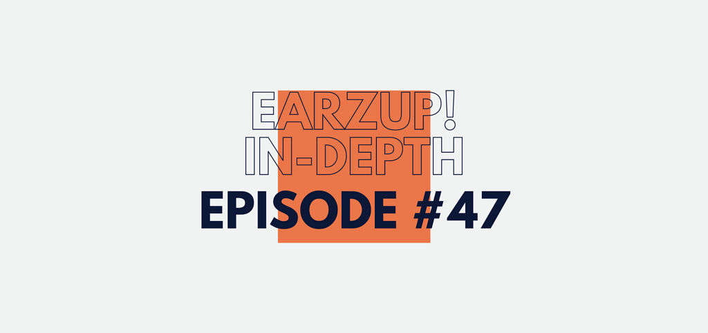 In-Depth | Episode #47