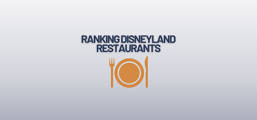 Ranking Disneyland Restaurants