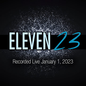 Eleven23: Recorded Live 1-1-23
