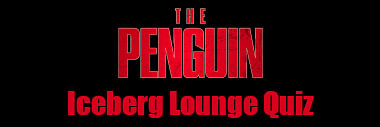 CLOSED The Iceberg Lounge Penguin Quiz Questions and Answers