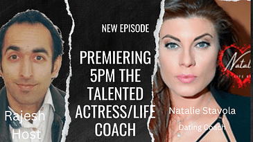 Actress Natalie talks about Acting & Being a love Coach
