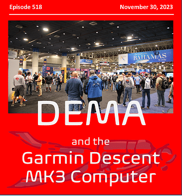 DEMA 2023 Recap and a discussion of the Garmin Descent MK3 dive computer