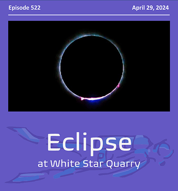 The total Eclipse weekend at White Star Quarry