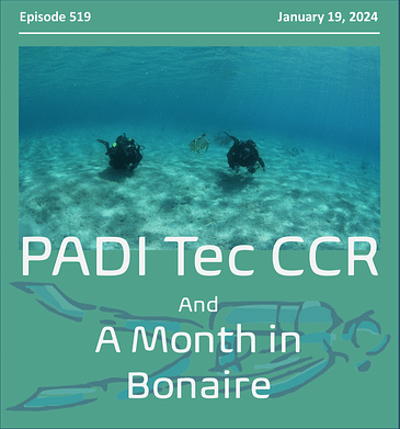 Technical CCR Instruction and a Month in Bonaire