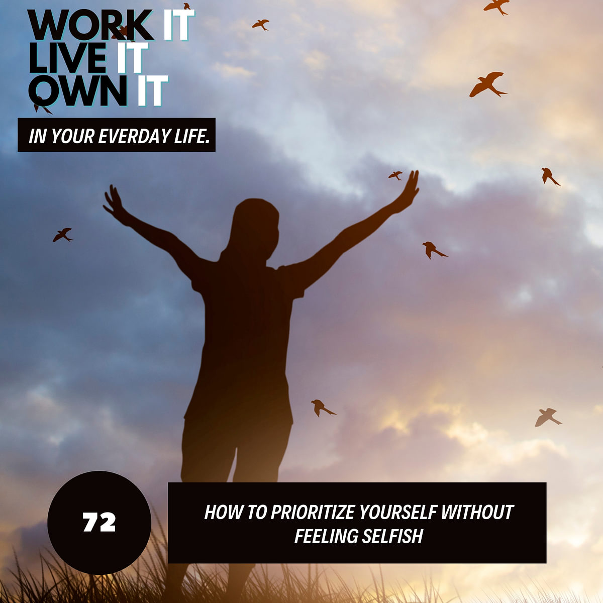How to Prioritize Yourself Without Feeling Selfish