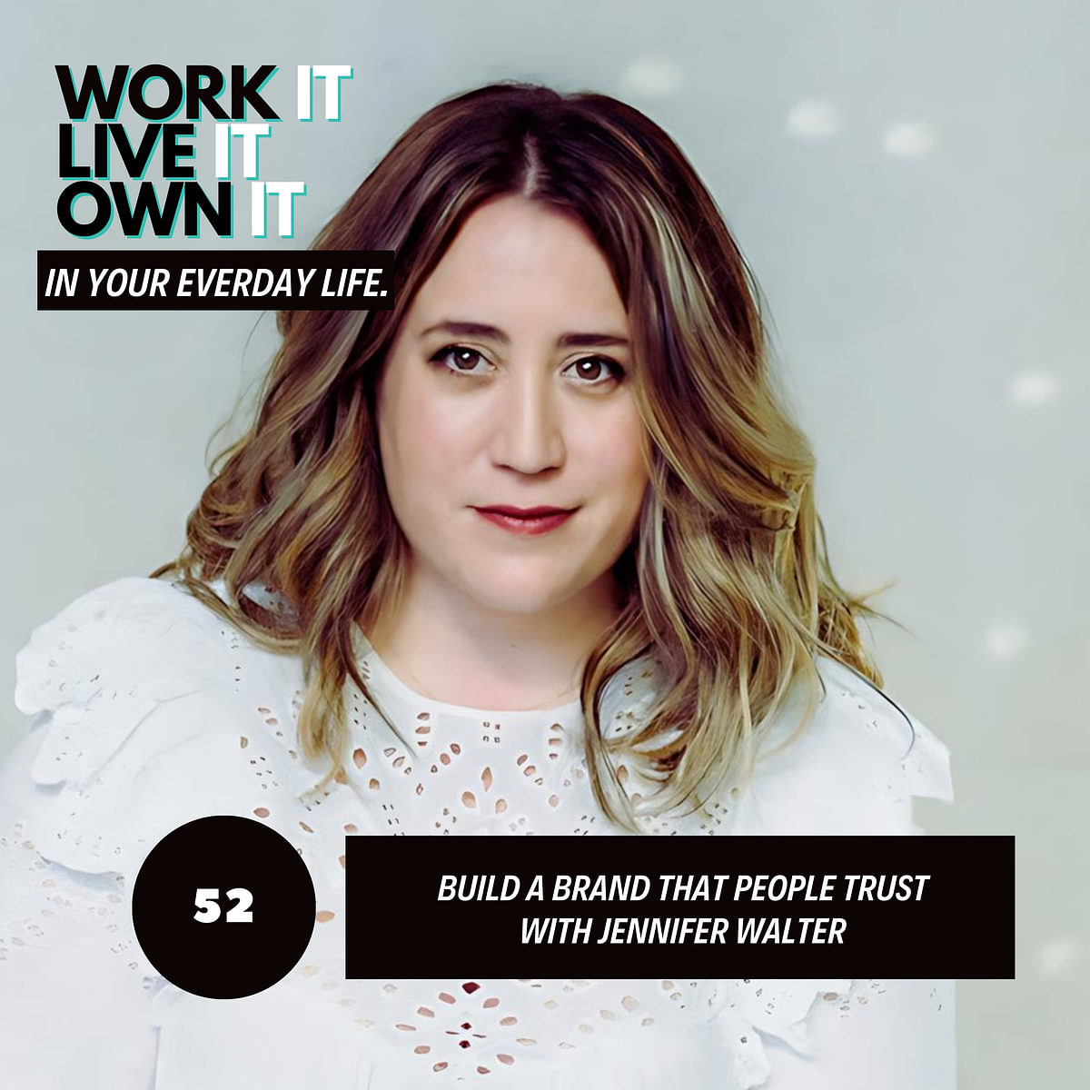 How Life Events Can Influence Your Brand with Jennifer Walter