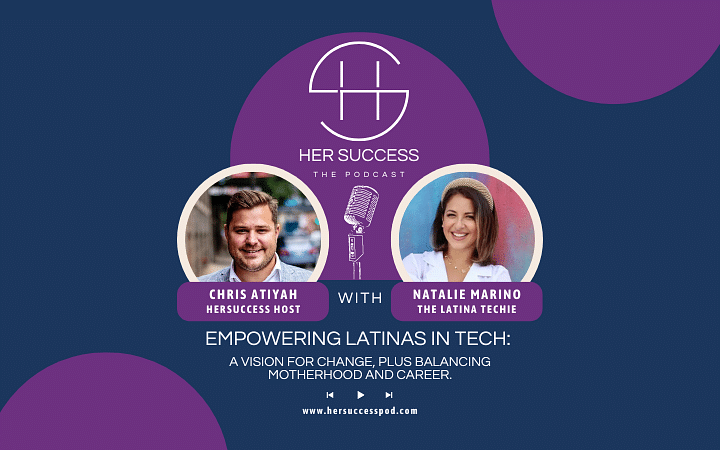 The Latina Techie: A vision for change, plus balancing motherhood and career