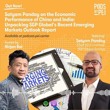 Satyam Panday on the Economic Performance of China and India: Unpacking S&P Global's Recent Emerging Markets Outlook Report
