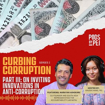 Curbing Corruption: Narayan Adhikari on Inviting Innovation in Anti-Corruption