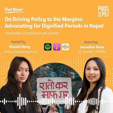 Jesselina Rana on Driving Policy to the Margins: Advocating for Dignified Periods in Nepal