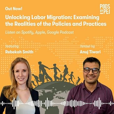 Rebekah Smith on Unlocking Labor Migration: Examining the Realities of the Policies and Practices