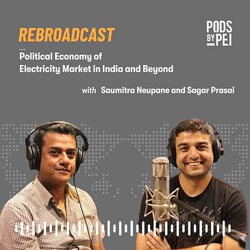 Rebroadcast: Sagar Prasai offers a Political Economy of Electricity Market in India and Beyond