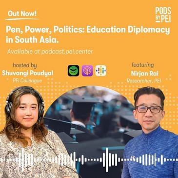 Pen, Power, Politics: Nirjan Rai on Education Diplomacy in South Asia