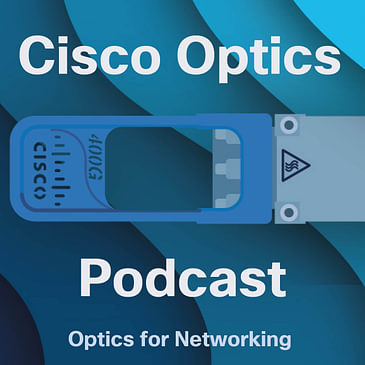 Cisco Optics Podcast