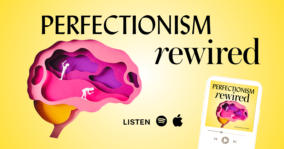Perfectionism Rewired Podcast for Type A personality perfectionists