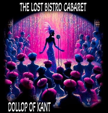 DOLLOP OF KANT: The Lost Bistro (Episode #8) 21 minutes