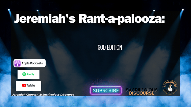Jeremiah's Rant-a-palooza: God Edition