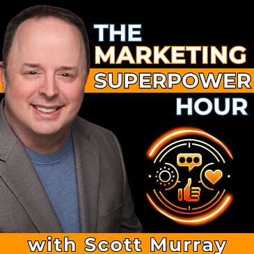 The Marketing Superpower Hour