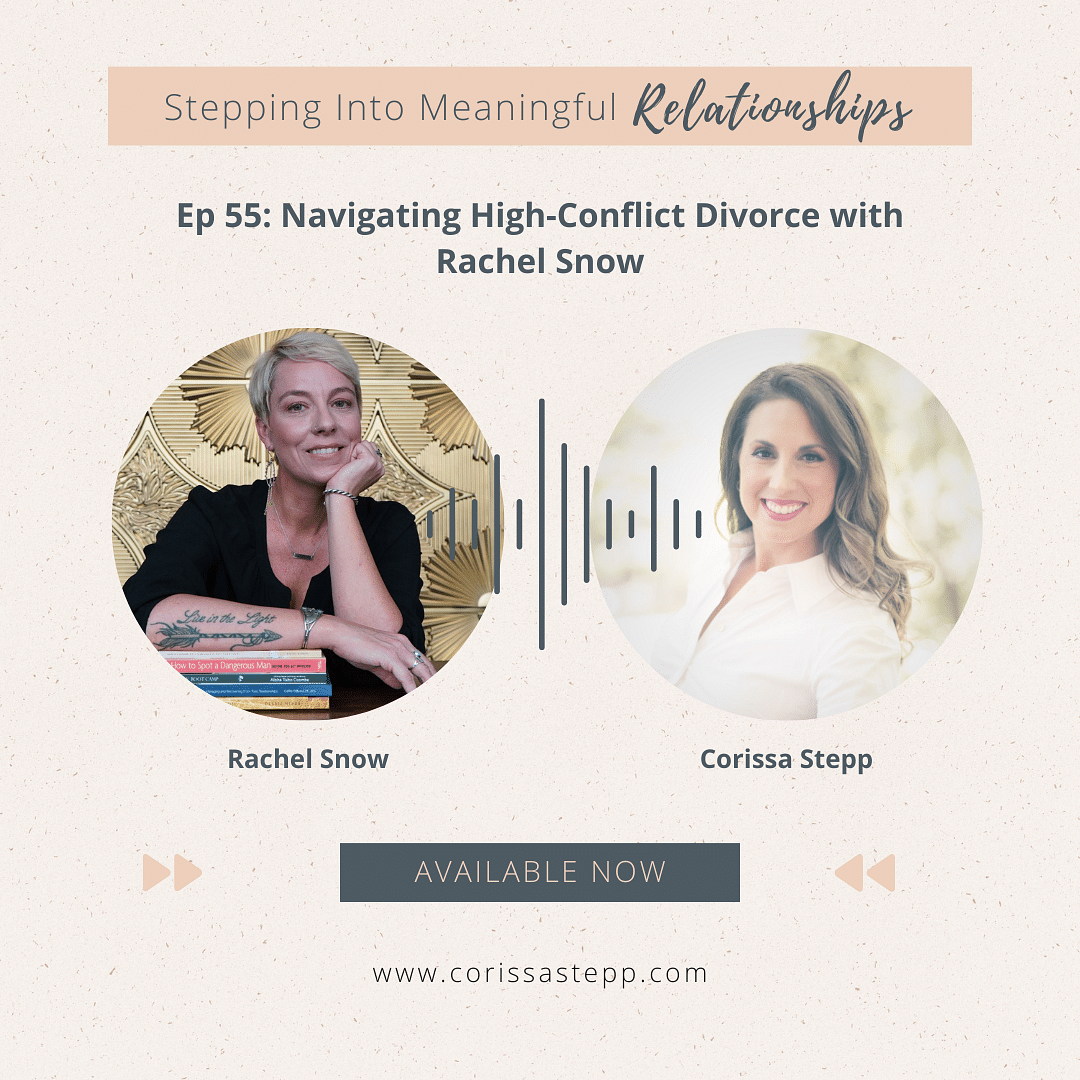 Navigating High-Conflict Divorce with Rachel Snow