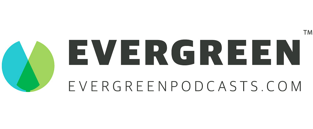 Evergreen Podcast Network