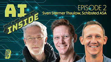Schibsted's AI Strategy with Sven Størmer Thaulow