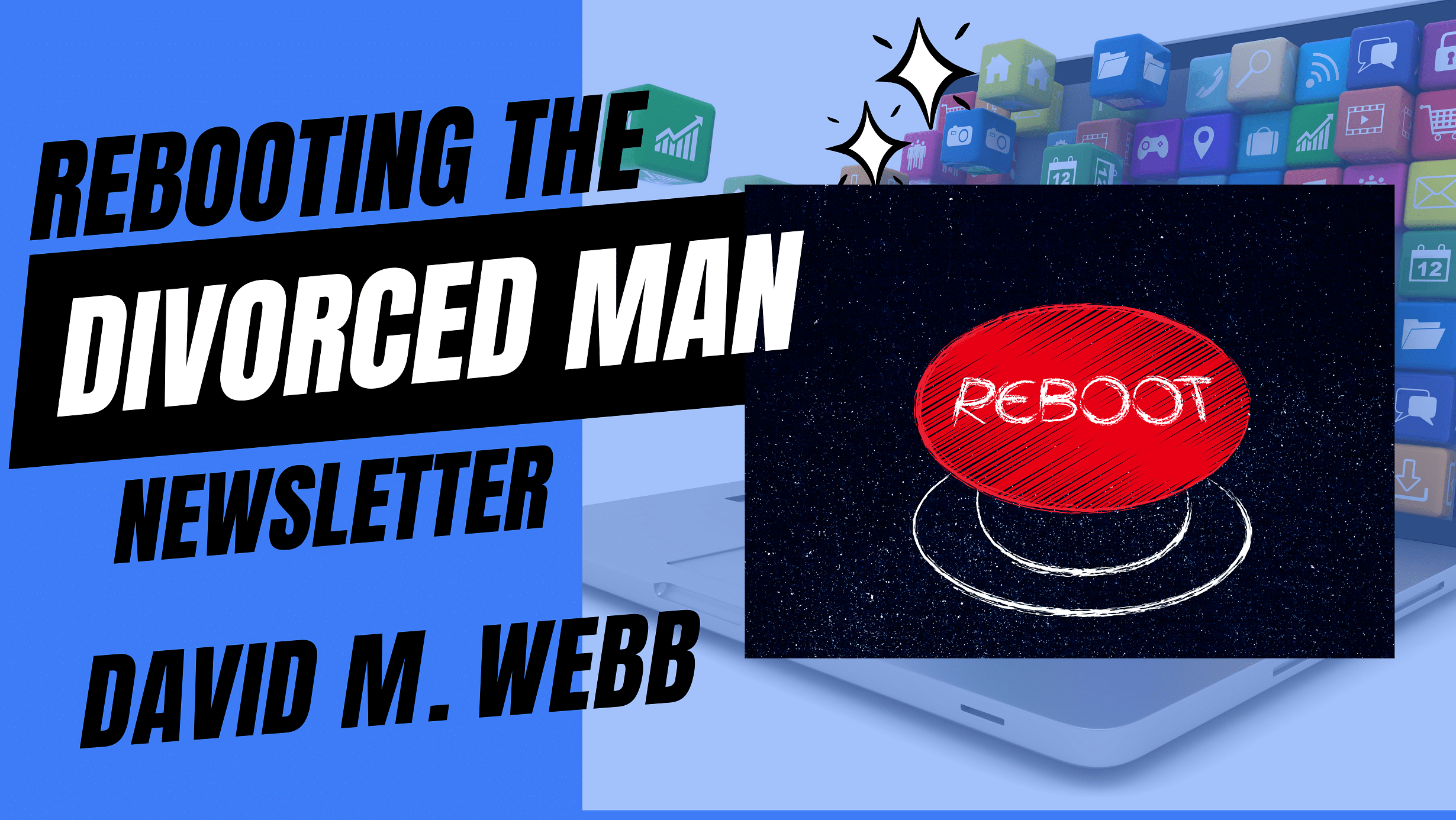 Divorce Recovery Men's Newsletter