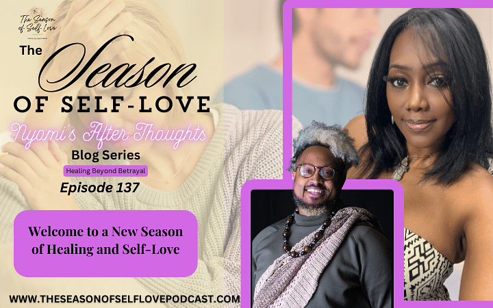 Welcome to a New Season of Healing and Self-Love