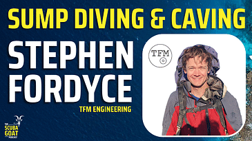 Stephen Fordyce - Sump Diving and caving