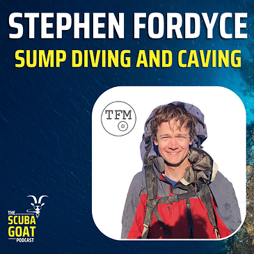Stephen Fordyce - Sump diving and caving