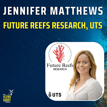 Jennifer Matthews - Future Reefs Research, UTS