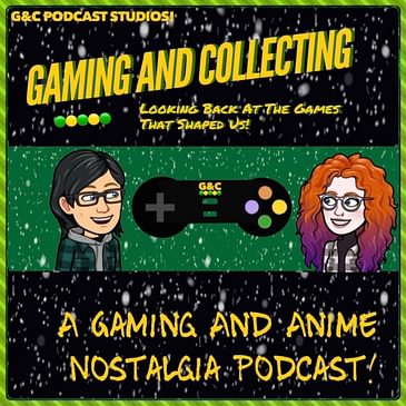 Gaming And Collecting Podcast - Video Editions