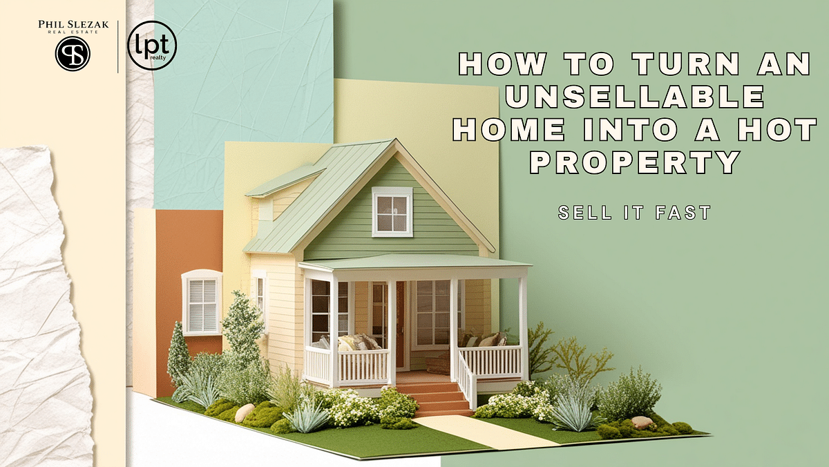 Transform Unsellable Homes Into Must-See Properties Fast