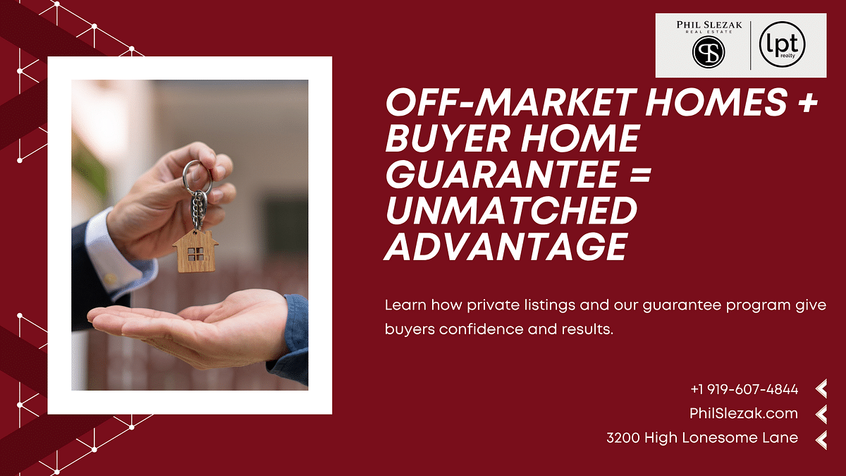 Raleigh Off-Market Homes + Buyer Home Guarantee = Unmatched Advantage