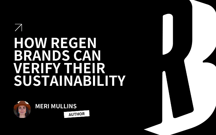 How Regenerative Brands Can Verify Their Sustainability