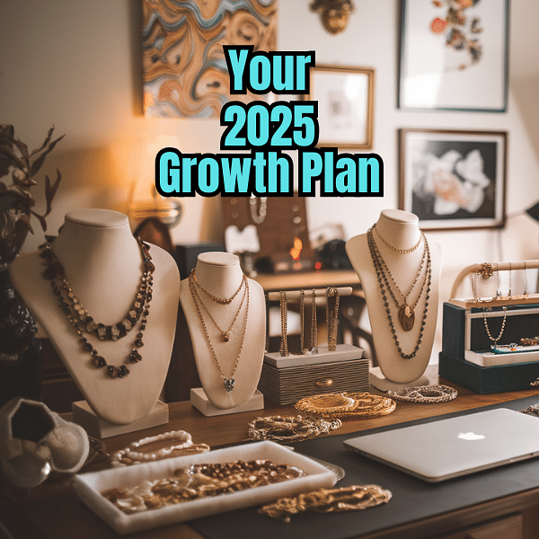 Plan to Grow Your Jewelry Reselling Business in the New Year!