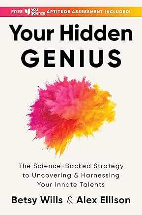 Your Hidden Genious - Alex Ellison and Betsy Wills