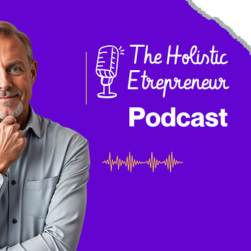 The Holistic Entrepreneur