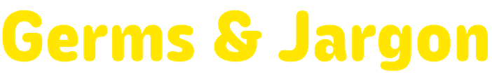 Germs and Jargon