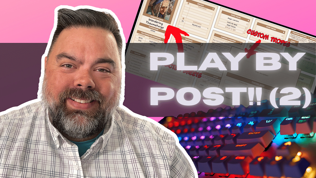 The Digital Toolkit: How I Run My Play-by-Post Games