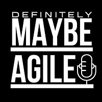 Definitely Maybe Agile