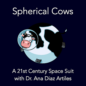 A 21st Century Space Suit with Dr. Ana Diaz Artiles