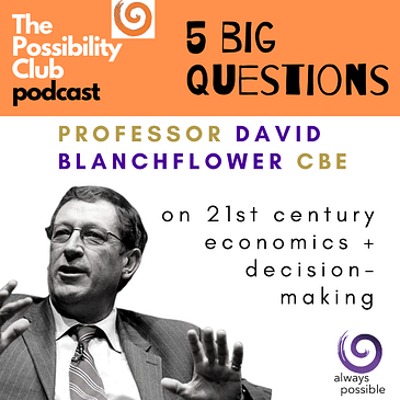 5 Big Questions: PROFESSOR DAVID G BLANCHFLOWER CBE
