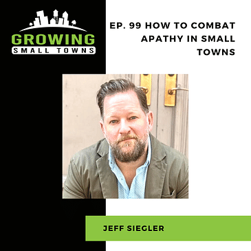 99. How to Combat Apathy in Small Towns