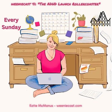 41: The ADHD entrepreneur product launch rollercoaster: what you can learn from my bounce back, Amy Schumer's comedy and Jen Sincero's book!